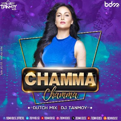 Chamma Chamma (Dutch Remix Dj Tanmoy